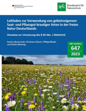 Leitfaden zur Verwendung von gebietseigenem Saat- und Pflanzgut krautiger Arten